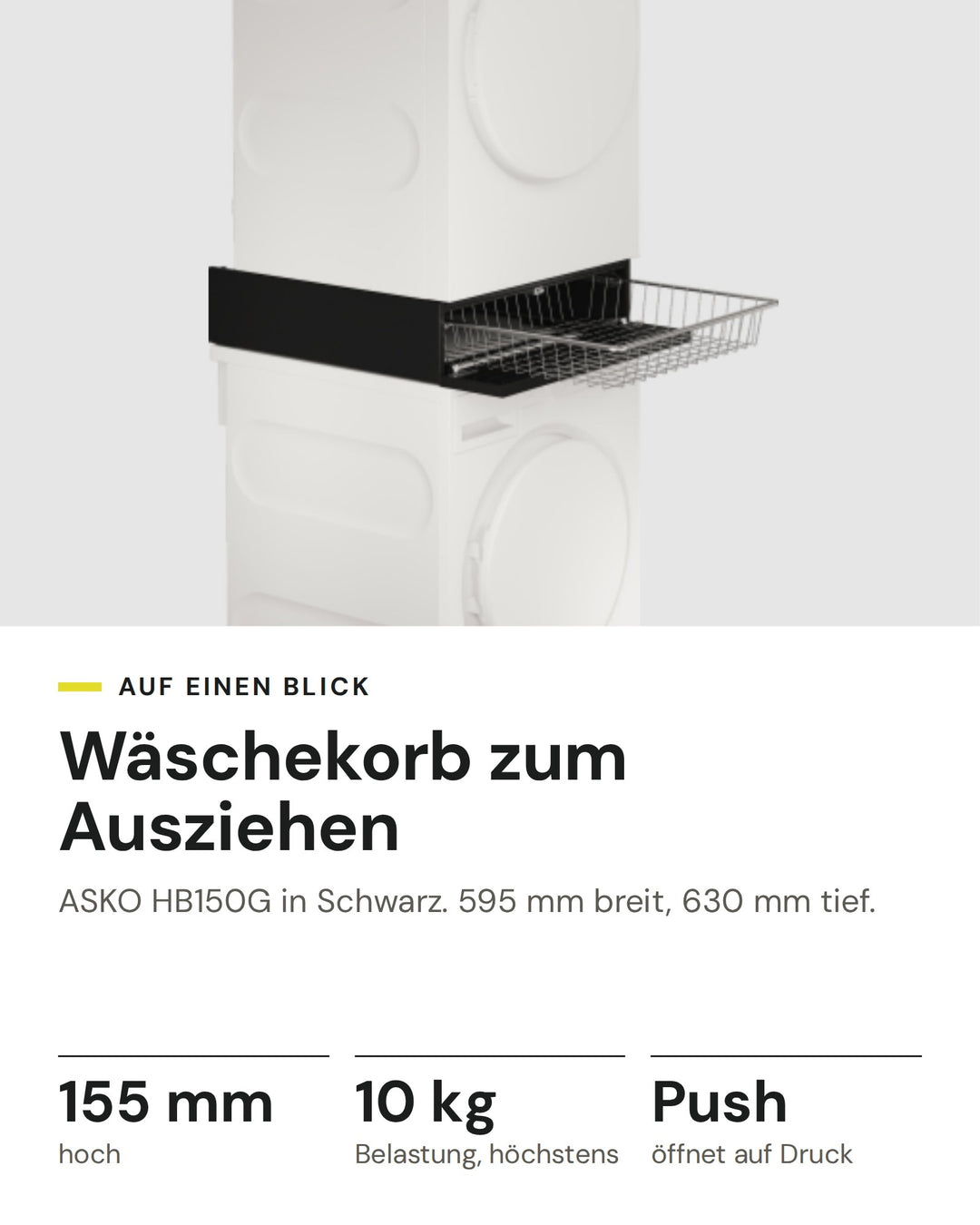 ASKO Wäschekorb HB150G in Schwarz: 155 mm hoch, 10 kg Belastung, höchstens, Push öffnet auf Druck, 595 mm breit, 630 mm tief