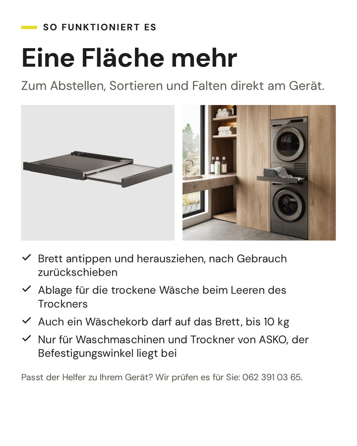 So funktioniert der ASKO Helfer HS60T in Titan: Brett antippen und herausziehen, nach Gebrauch zurückschieben. Ablage für die trockene Wäsche beim Leeren des Trockners. Auch ein Wäschekorb darf auf das Brett, bis 10 kg