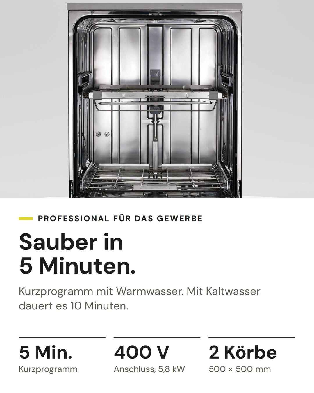 ASKO Gewerbegeschirrspüler DWCFS5936.S auf einen Blick: Kurzprogramm 5 Minuten mit Warmwasser, Anschluss 400 V, zwei Körbe 500 × 500 mm