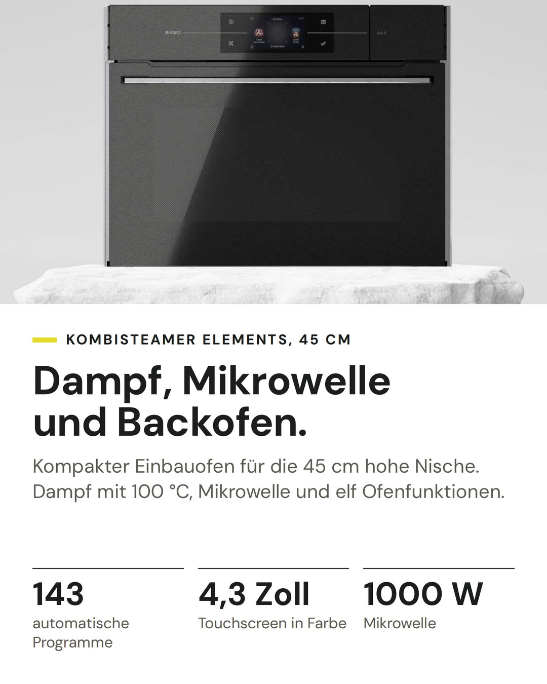 ASKO Kombisteamer mit Mikrowelle OCSM8478G auf einen Blick: 143 automatische Programme, 4,3 Zoll Touchscreen in Farbe, 1000 W Mikrowelle
