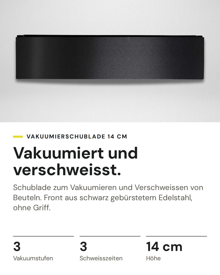 ASKO Vakuumierschublade ODV8127B auf einen Blick: Vakuumstufen 3, Schweisszeiten 3, Höhe 14 cm