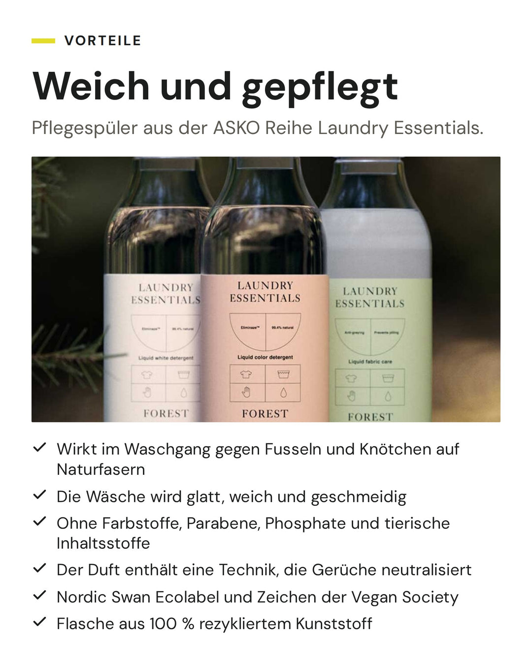 ASKO Laundry Essentials Flaschen im Wald. Vorteile Pflegespüler LF11: gegen Fusseln und Knötchen, weiche Wäsche, frei von Farbstoffen, Parabenen, Phosphaten und tierischen Inhaltsstoffen, Nordic Swan Ecolabel, vegan