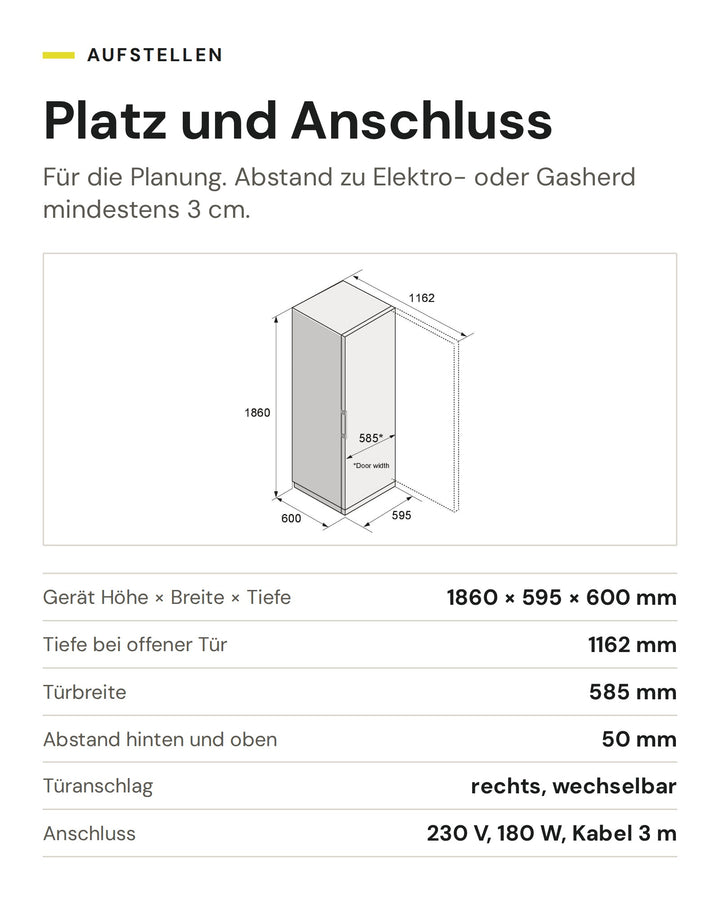 Platz und Anschluss ASKO Gefrierschrank RFF 286 KNCW1: Gerät Höhe × Breite × Tiefe 1860 × 595 × 600 mm, Tiefe bei offener Tür 1162 mm, Türbreite 585 mm, Abstand hinten und oben 50 mm, Türanschlag rechts, wechselbar, Anschluss 230 V, 180 W, Kabel 3 m