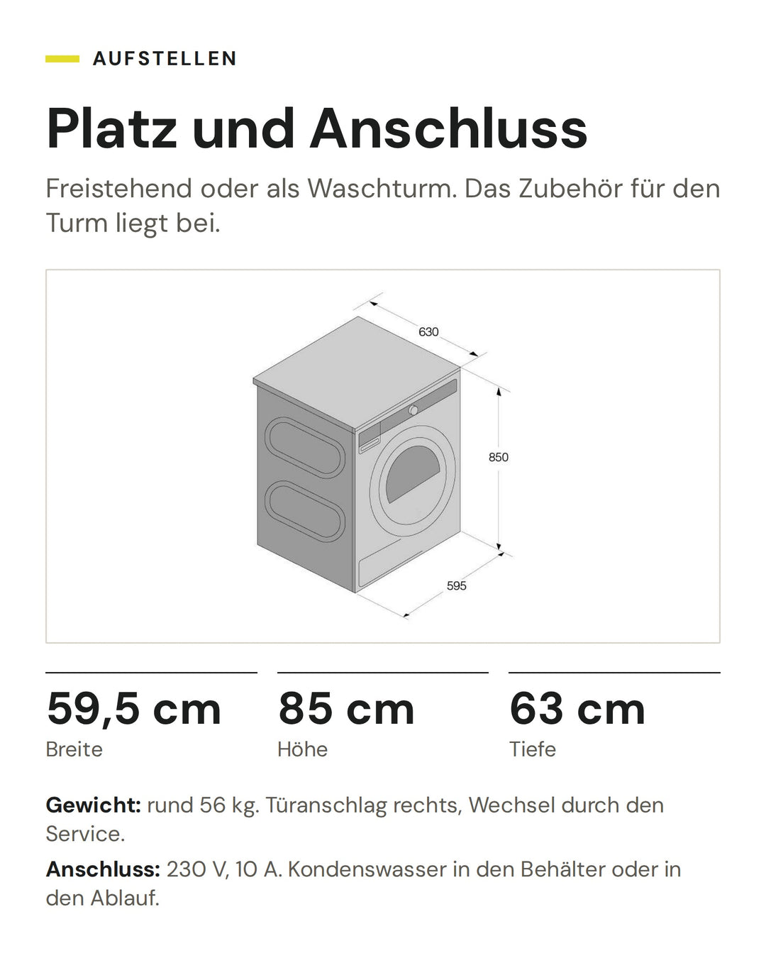 Masse des ASKO Wäschetrockners T 509HR T: 59,5 cm breit, 85 cm hoch, 63 cm tief, Anschluss 230 V, 10 A