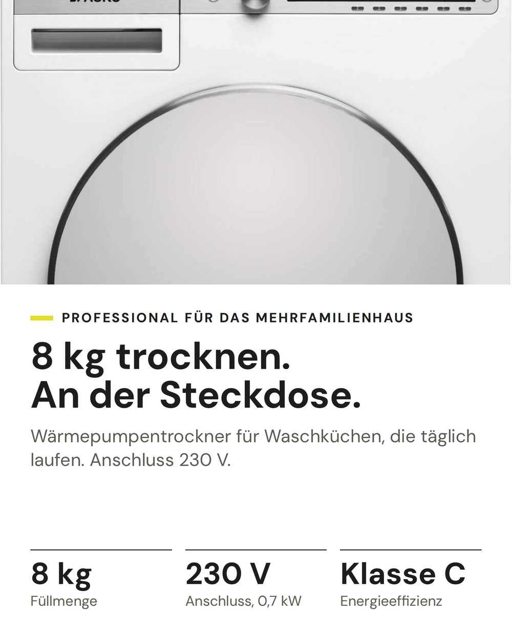 ASKO Professional Wäschetrockner TDC 1781H W/1 auf einen Blick: Füllmenge 8 kg, Anschluss, 0,7 kW 230 V, Energieeffizienz Klasse C